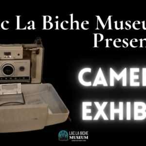 Lac La Biche Museum_ Camera Exhibit